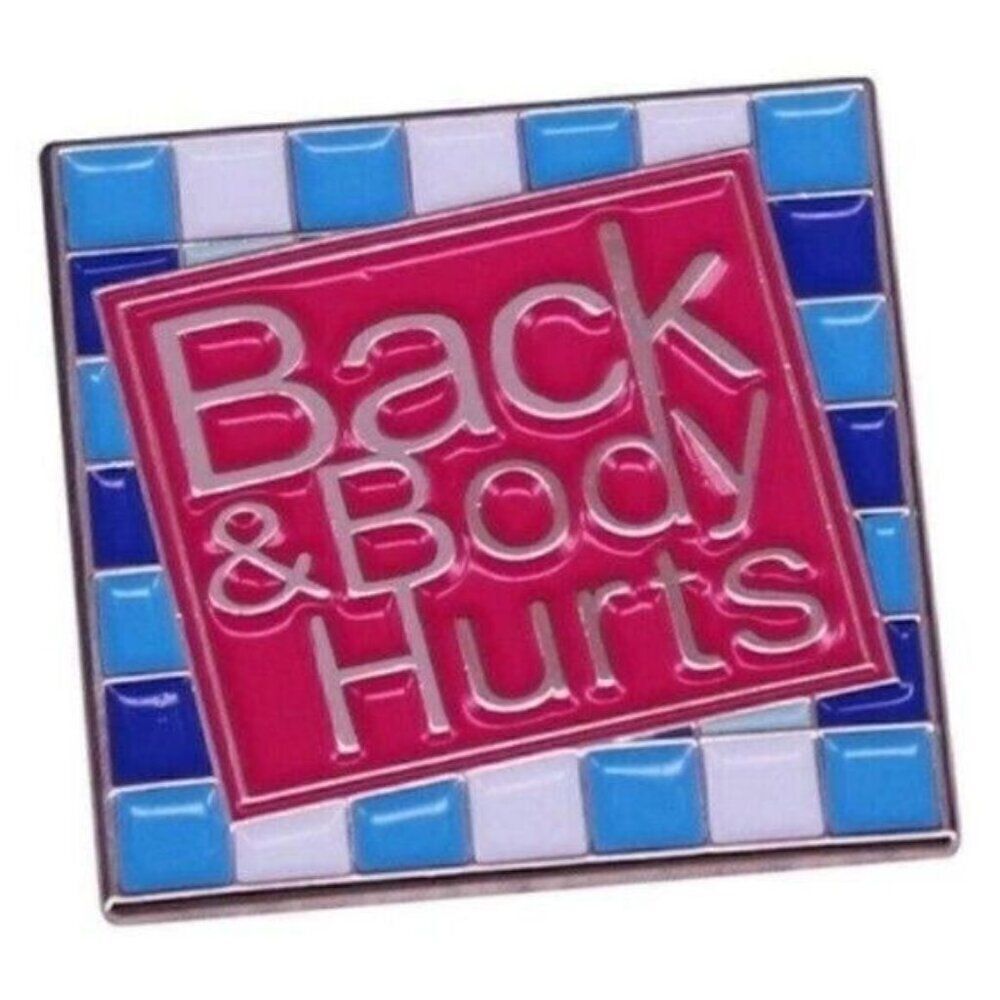 3/20 Back And Body Hurts Enamel Pin